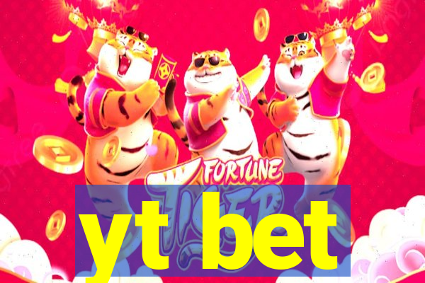 yt bet